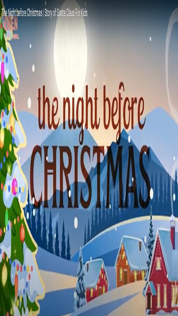 Christmas Story for Kids, Santa Story. The night before Christmas